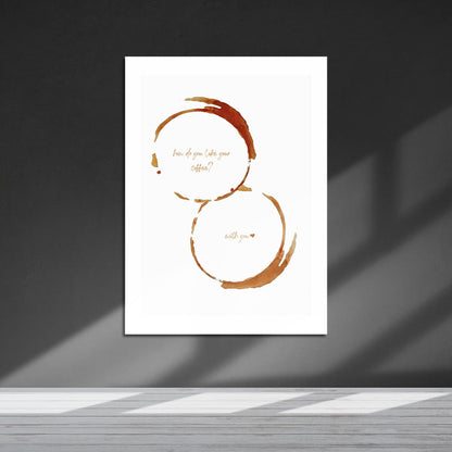 Wes Co Gallery Metal Poster Coffee Stain Love 16" x 24" Home Goods - Coffee White border only Metal Art Print