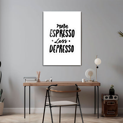 Wes Co Gallery Metal Poster Espresso Quote 24" x 36" Home Goods - Coffee White border only Metal Art Print