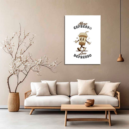 Wes Co Gallery Metal Poster More Espresso Less Depresso 5" x 7" Home Goods - Coffee White border only Metal Art Print