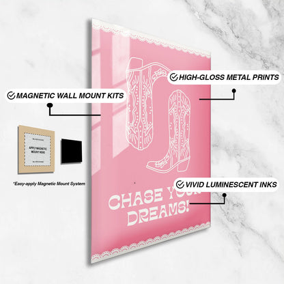 Wes Co Gallery Metal Poster Chase Your Dreams Boots 16" x 24" Home Goods - Preppy Border or edge to edge Metal Art Print