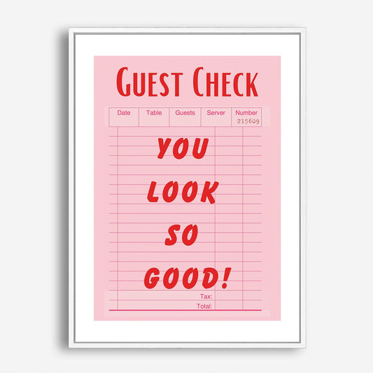 Wes Co Gallery Poster You Look So Good Guest Check 5 x 7" Home Goods - Preppy Border or edge to edge Art Print