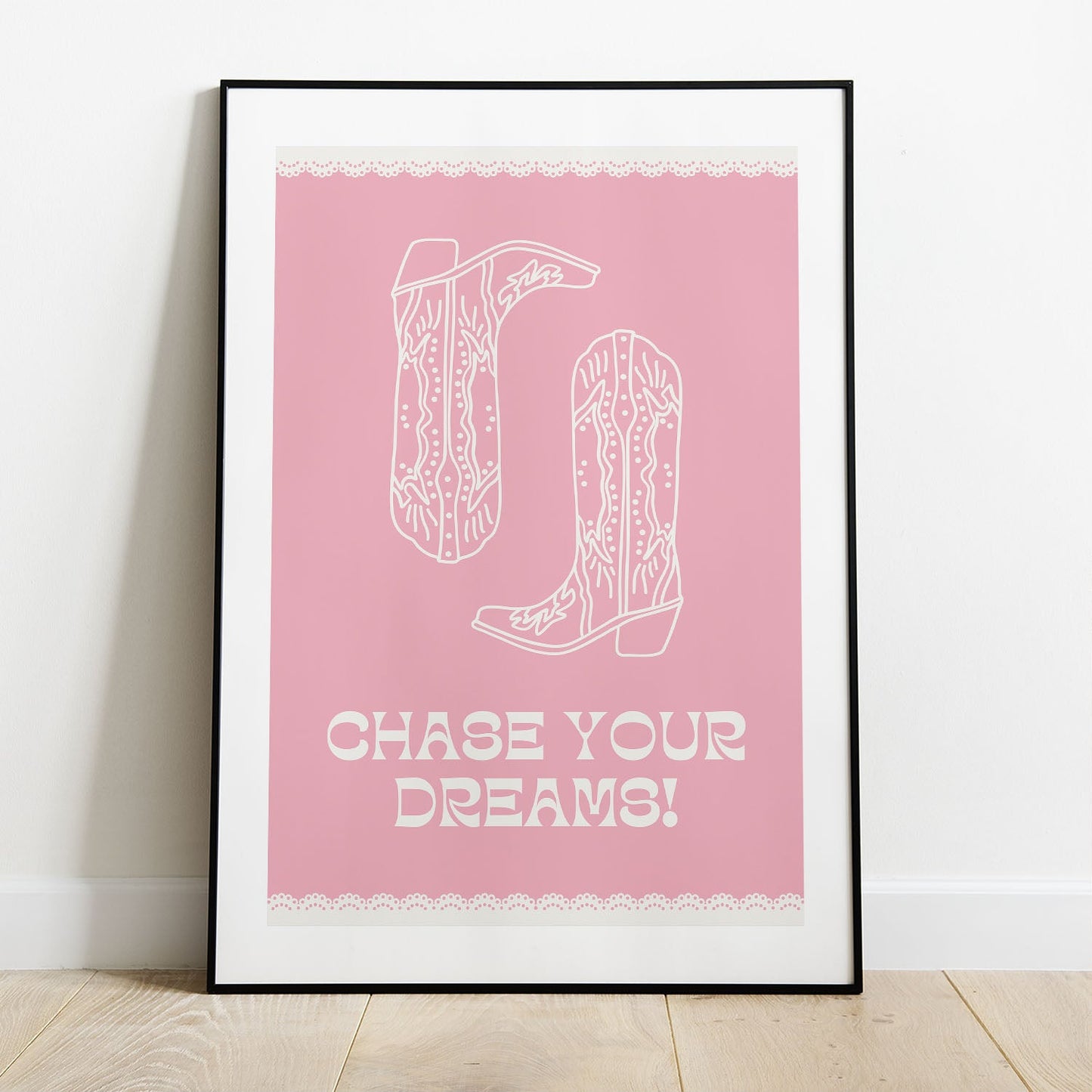 Wes Co Gallery Poster Chase Your Dreams Boots 5 x 7" Home Goods - Preppy Border or edge to edge Art Print