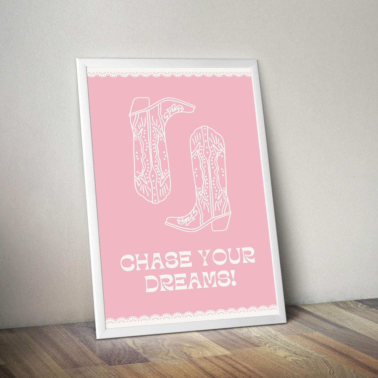 Wes Co Gallery Poster Chase Your Dreams Boots 11 x 17" Home Goods - Preppy Border or edge to edge Art Print