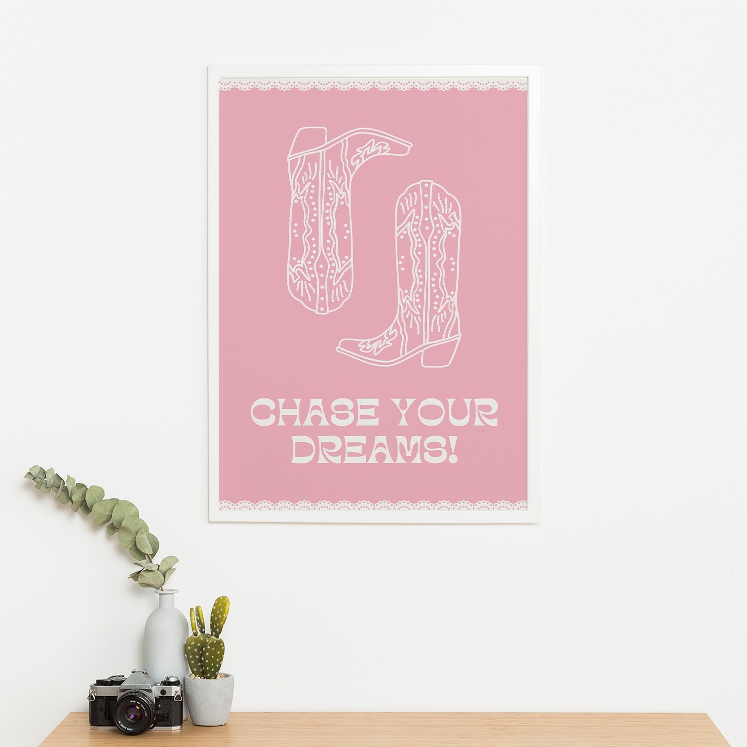 Wes Co Gallery Poster Chase Your Dreams Boots 11 x 17" Home Goods - Preppy Border or edge to edge Art Print